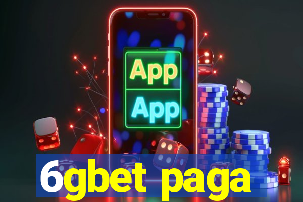 6gbet paga